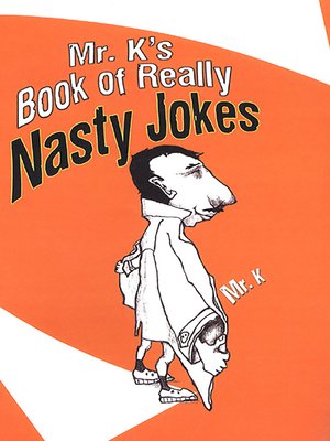 cover image of Mr. K's Book of Really Nasty Jokes